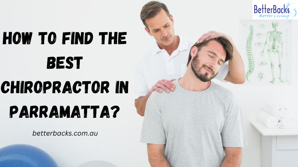 How To Find The Best Chiropractor In Parramatta
